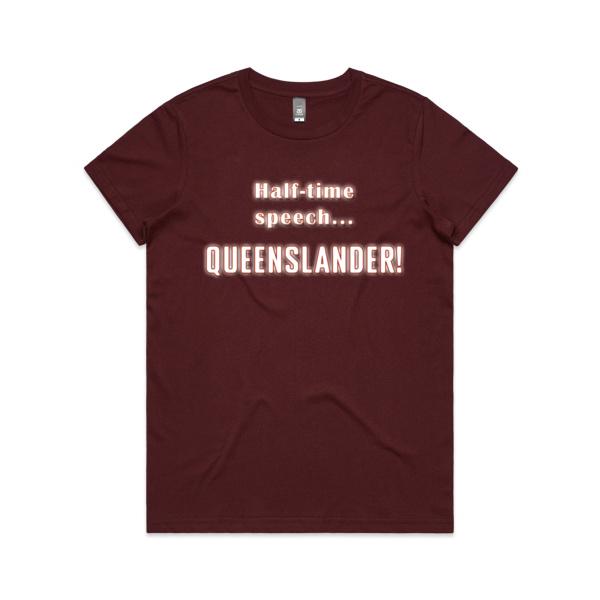 Women's Qlder Half-time Speech Tshirt Thumbnail